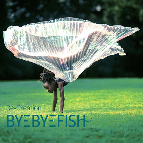 Re-Creation - Byebyefish